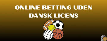 Betting uden dansk licens En grundig gennemgang