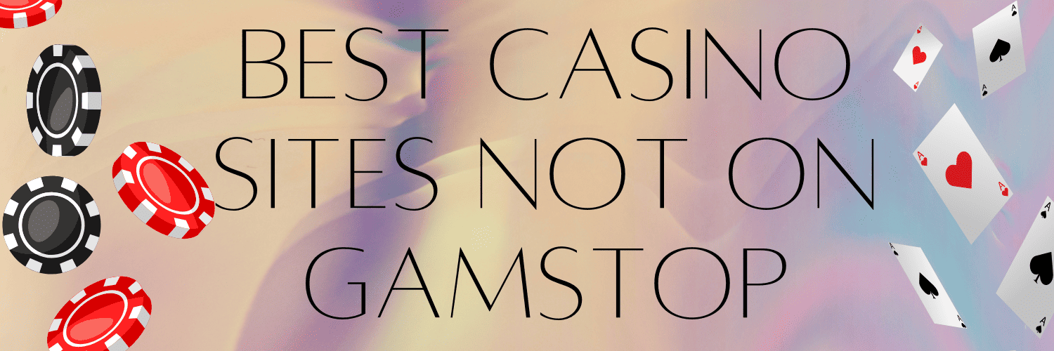 Discover Fair Casinos Not on GamStop