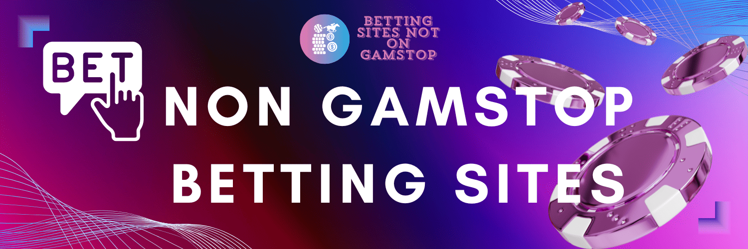 Exploring Non GamStop Betting Sites A Comprehensive Guide -1120668323 Exploring Non GamStop Betting Sites A Comprehensive Guide -1120668323