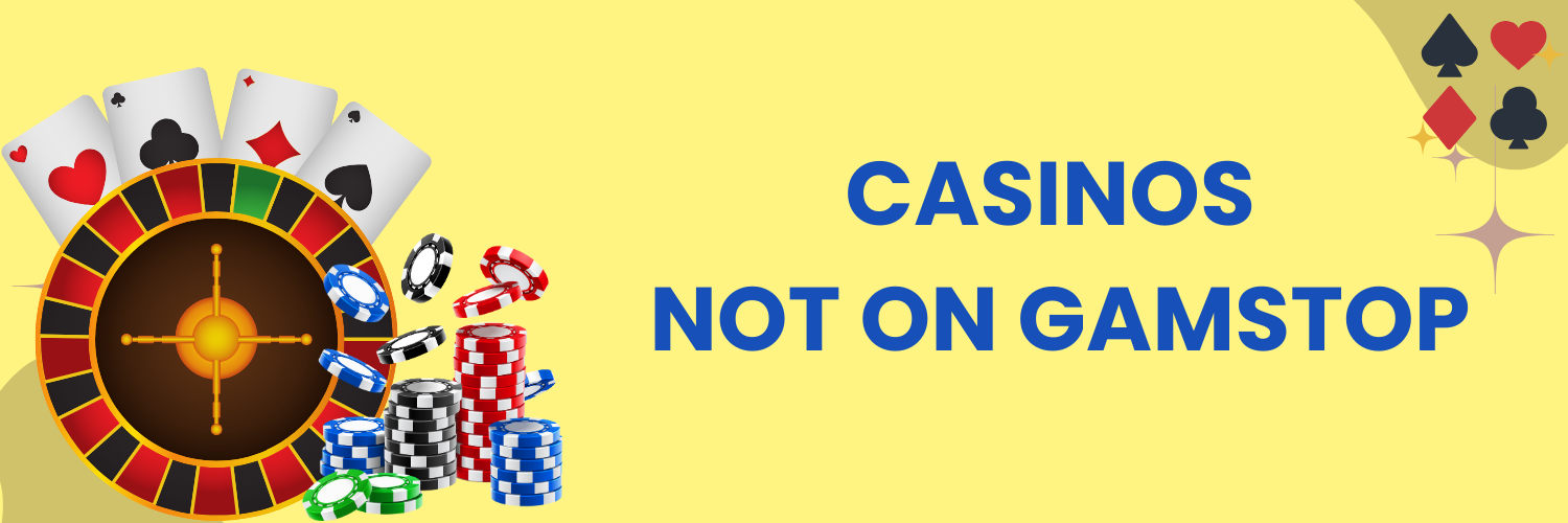 Top Gambling Sites Not Under GamStop Your Guide to Unrestricted Gaming