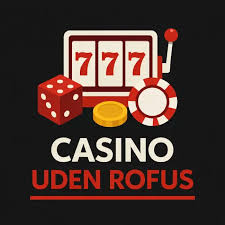Udenlandske Casino Uden ROFUS En Guide til Spil på Din Måder
